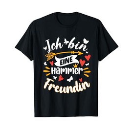 Eine Hammer Freundin Geschenk Beste Freundin Lustig T-Shirt