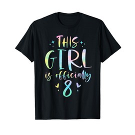 This Girl Is Officially 8 Eight Year Old 8th Birthday Girl T-Shirt