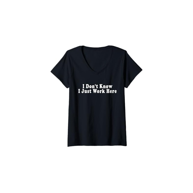 Womens I Don't Know I Just Work Here, Funny, Jokes,