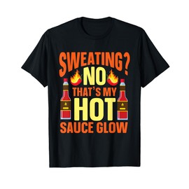 Funny Hot Sauce T-Shirt