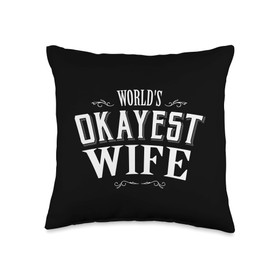 Wife Gift World's Okayest Wife Birthday Gifts from Husband Throw Pillow, 16x16, Multicolor