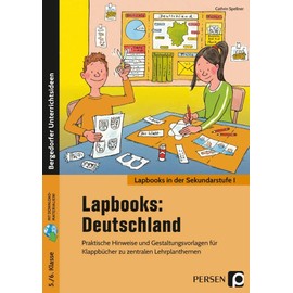 Lapbooks: Deutschland 5./6. Klasse: Praktische Hinweise und Gestaltungsvorlagen für Klappbücher zu zentralen Lehrplanthemen