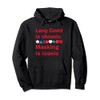 Long Covid Is Chronic Masking Is Iconic Pullover Hoodie