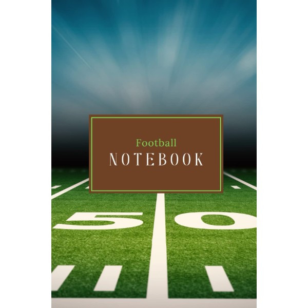 Football Notebook: Lined American Football Notepad Journal For Coaches, Players,