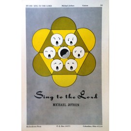 Sing to the Lord (For Unison Choir and Keyboard with Optional Melodic Instrument) (BP1088)