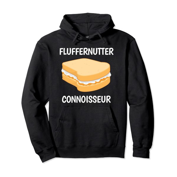Peanut Butter Sandwich Fluffernutter Connoisseur Pullover Hoodie