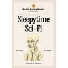 Really Boring Books, Volume 3: Sleepytime Sci-Fi