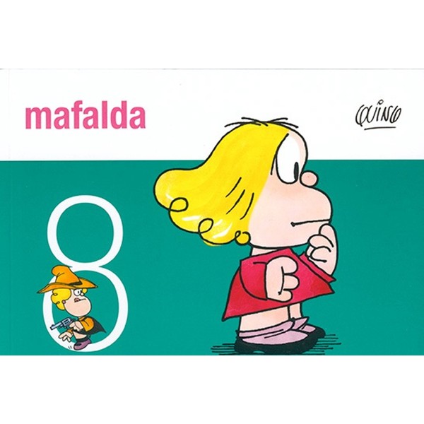 De La Flor Editorial Mafalda Nº 8 Tiras de Quino Comic Book by Quino - De La Flor Editorial (Spanish Edition)