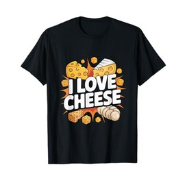 I Love Cheese Enthusiastic Cheese Aficionado T-Shirt