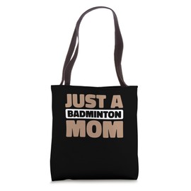 Badminton Court - Player Shuttlecock Just A Badminton Mom Tote Bag