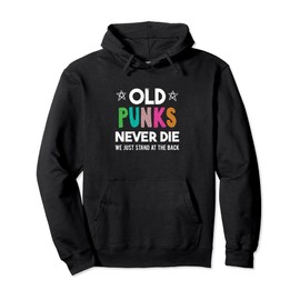 Old Punks Never Die Punk Rock Music Vintage Band Gift Pullover Hoodie