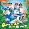 Botarilla to the Rescue! (Rusty Rivets) (Pictureback(R))