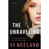 The Unraveling: A Novel