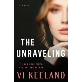 The Unraveling: A Novel