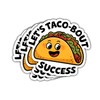 3pcs Let’s Taco-Bout Success Funny Sticker Pack, Taco Meme Motivation