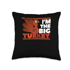 Thanksgiving Shirt Pilgrim Costume Turkey Meat I'm The Big Turkey Cute Thanksgiving Matching Family Mom Dad Throw Pillow, 16x16, Multicolor