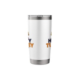 Thanksgiving Turkey Happy Turkey Day Thanksgiving Turkey Stainless Steel Insulated Tumbler