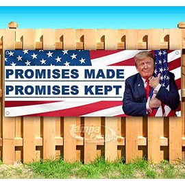 Trump Promises Made and Promises Kept Banner 13 oz | Non-Fabric | Heavy-Duty Vinyl Single-Sided with Metal Grommets
