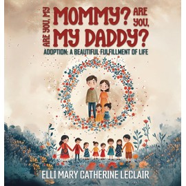 Adoption: A Beautiful Fulfillment of Life