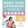 Baby Sign Language: A Fun and Simple Guide to Early