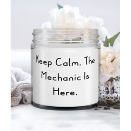 Mechanic Gifts For Coworkers, Keep Calm. The Mechanic Is Here., Brilliant Mechanic Candle, From Boss