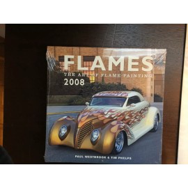 Flames, The Art of Flame Painting Calendar 2008 New Sealed Motorbooks