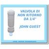 John Guest Connection Single Check Valve 1/4 inch Tube OD