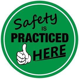 Floor Sign - Safety is Practiced Here 12"
