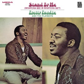 Stand by Me (Whatcha See Is Whatcha Get)