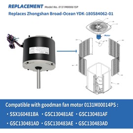 0131M00061SP 1/4HP Condenser Fan Motor Replaces Goodman Air conditioner Amana Janitrol 0131M00014PS, Zhongshan Broad-Ocean YDK-180S84062-01 Motor, 830RPM 208/230V 1.5A SSX160481BA, GSC130481AE Leungoo