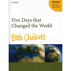 Five Days that Changed the World: Vocal score