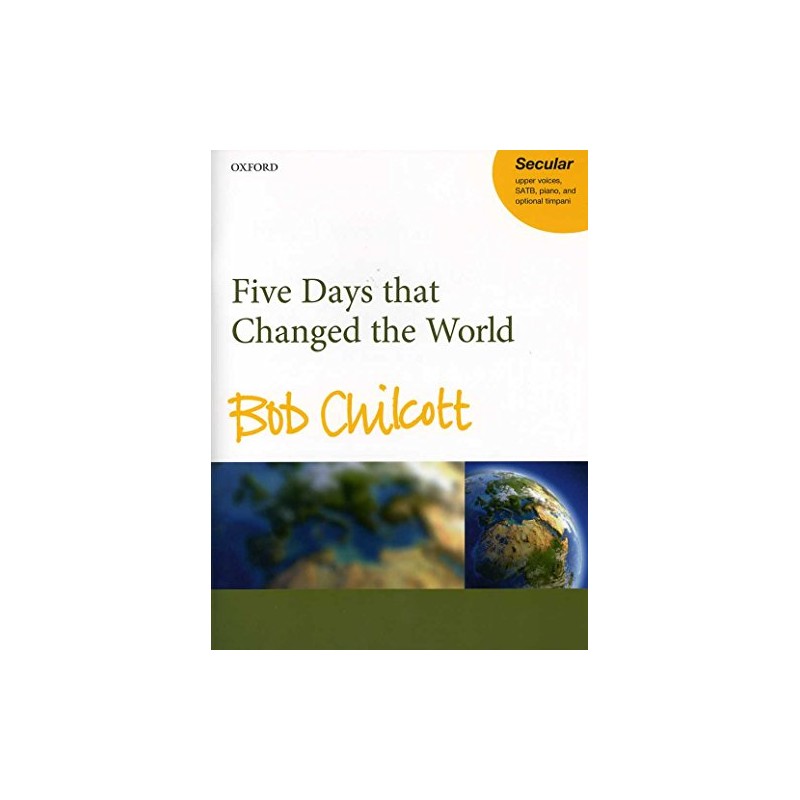Five Days that Changed the World: Vocal score