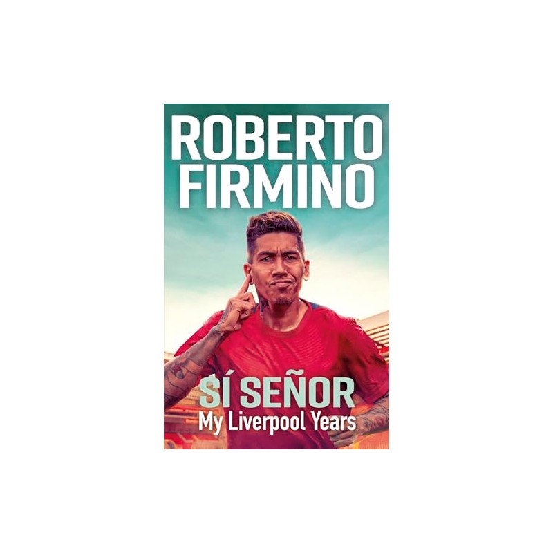SÍ SEÑOR: My Liverpool Years