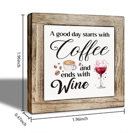 Coffee And Wine Decor Sign, Rustic Wooden Tabletop Decor, A Good Day Starts With Coffee And Ends With Wine Sign For Farmhouse Home Kitchen Bar Shelf Table 5.9×5.9 inch