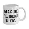 Game On Novelties Inappropriate Electrician 11oz 15oz Mug, Relax. The