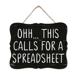 DecStic Oh This Calls for A Spreadsheet Wood Signs Plaque Bible Verse Rustic Wall Art Hanging Decoration for Home Kitchen Bar Room Garage Bedroom Housewarming Gift 8x10in