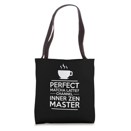 PERFECT MATCHA LATTE? CHANNEL INNER ZEN Tote Bag
