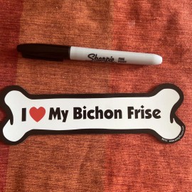 Dog Bone Magnet “I Love My Bichon Frise” #DOG