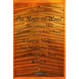 The Magic of Wood: From Lutherie to Music