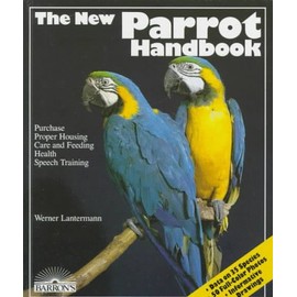 New Parrot Handbook, The (Barron's Pet Handbooks)