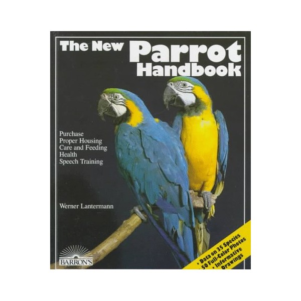 New Parrot Handbook, The (Barron's Pet Handbooks)