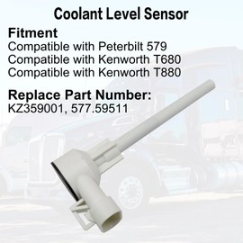 Coolant Level Sensor 57759511 KZ359001 Compatible with Peterbilt 579 Compatible with Kenworth T680 T880