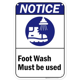 Notice Foot Wash Must Be Used Sign, 12x18 Inches, 55 mil thick HDPS (high density polystyrene), Made in USA by My Sign Center