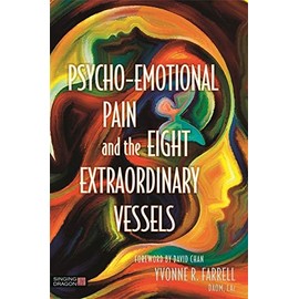 Psycho-Emotional Pain and the Eight Extraordinary Vessels