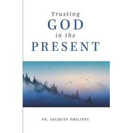 Trusting God in the Present