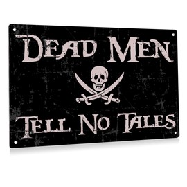 Aluminium plate 769 Funny Metal Sign Pirate Decor Dead Men Tell No Tales Sign Man Cave Decor for Men Garage Crossbones Skull Skeleton Aluminium Plate Signs Plaques Retro Signs for Home Office
