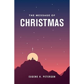 The Message of Christmas (Softcover)