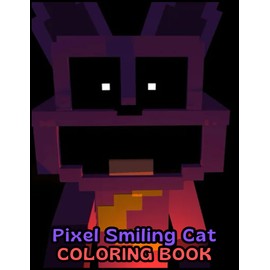 Pixel Smiling Cat Coloring Book: A Fun Pixel Art Coloring Experience for All Ages