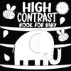 High Contrast Book for Baby: A Black and White Educational