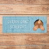 Gerade ganz schlecht – Kannst reinkommen Reversible Sign with Cute